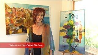 Wearing a Hand Painted Silk Cape  • Natasha Foucault Silk Painting