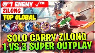 Solo Carry Zilong 1 VS 3 Super Outplay  Top Global Zilong  ©®7 enemy ™ - Mobile Legends Build