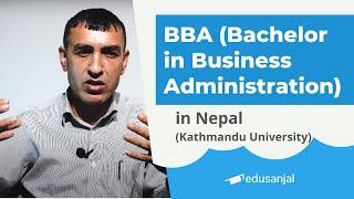 BBA Bachelor in Business Administration in Nepal Kathmandu University  Syllabus Scope Cost