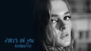 Charlotte Lawrence - Jokes On You Acoustic Official Audio