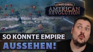 So gut könnte Total War Empire 2 sein zeigt Ultimate General American Revolution