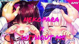 Nekopara OVA - AMV - 「Anime MV」  WITHOUT ME