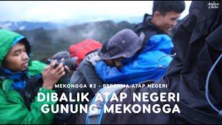 PENDAKIAN GUNUNG MEKONGGA #3   BERSAMA ATAP NEGERI