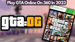 How to Play GTA Online on Xbox 360 in 2023 GTAOG