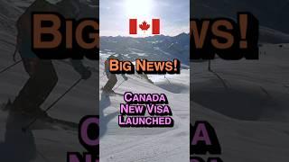  Canada New Visa Launched - Get Visa In 28 days  Remote Work 