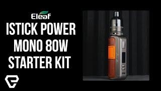 Eleaf iStick Power Mono 80W Starter Kit Review