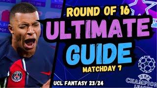 UCL Fantasy ROUND OF 16 ULTIMATE GUIDE Champions League Fantasy 2324 Matchday 7