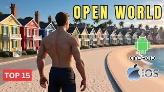 Top Best 15 New Open World Games for Android & iOS 2024