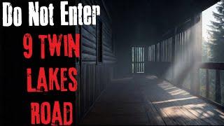 Do Not Enter 9 Twin Lakes Road Creepypasta Scary Story