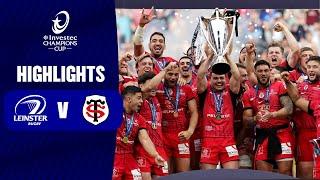 Instant Highlights - Leinster Rugby v Stade Toulousain Final  Investec Champions Cup 202324