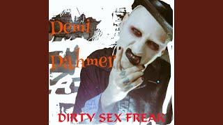 Dirty Sex Freak