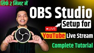 OBS Studio Best Setup & Settings Tutorial for YouTube Live Streaming in Hindi  Download OBS