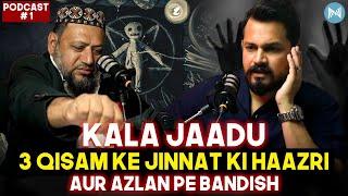 Kala Jaadu 3 Qisam ke Jinnat ki Haazri aur Azlan pe Bandish ft. Mufti Tanveer  DAR HAQEEQAT  EP 1