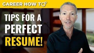 Resume Tips 3 Steps to a Perfect Resume