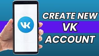 Create A VK Account 2023  VK App Account Registration QUICK & EASY