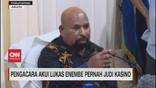 Pengacara Akui Lukas Enembe Pernah Judi Kasino