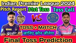 #IPL 2024 31st TOSS Prediction  who will win today toss Prediction