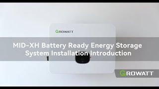 Installation Introduction MID XH Battery-Ready Energy Storage System