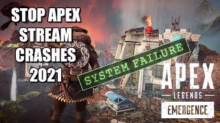 STOP Apex Legends OBS stream crash 2021  How To