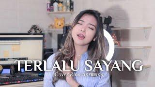 TERLALU SAYANG - SITI ALIYAH  RINA APRILIANA COVER