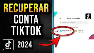 Como recuperar a sua conta do TIKTOK SEM EMAIL SEM SENHA E NÚMERO NOVO LOCAL