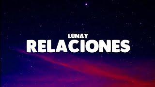 Relaciones - Lunay  LETRA