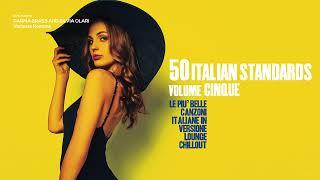 Top 50 Italian Standards Songs Restaurant 2024 Chillout Jazz Lounge Nu Jazz vol 5