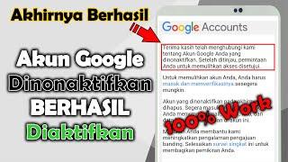 Cara Mengaktifkan Akun Google Yang Dinonaktifkan  Akhirnya Berhasil