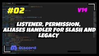 #2 Advanced Listener Permission Aliases Handler for Slash and Legacy  Discord.js v14 Series