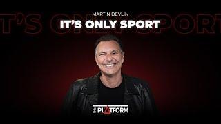 Martin Devlin - Its Only Sport Best Of  July 16 2024