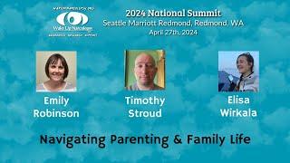 Navigating Parenting and Family Life - Dr. Morse Emily Robinson Timothy Stroud Elisa Wirkala