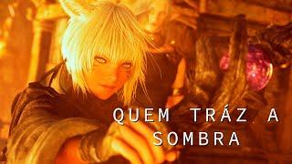 Shadowbringers Final Fantasy XIV OST - Who Brings Shadow - Legendado PTBR