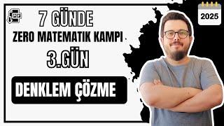 7 GÜNDE ZERO MATEMATİK 3. GÜN DENKLEM ÇÖZME #yks2025  #sıfırdanmatematik #zeromatematik