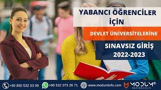 Yabancı Öğrenciler için Devlet Üniversitelerine Sınavsız Giriş  2022-2023