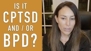 Complex PTSD vs BPD  KAREN JACOB