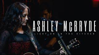 Ashley McBryde - Light On In The Kitchen Live