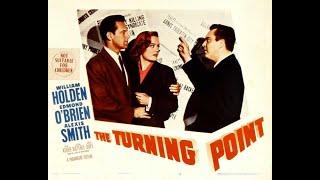 The Turning Point 1952 William Holden & Edmond OBrien Full Movie ENGLISH Drama Crime Thriller