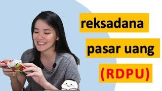 RD Pasar Uang  Reksadana eps. 6