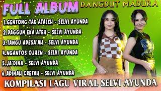 Full Album Madura Viral Terambyar The Best Selvi Ayunda - Gentong Tak Ataleh