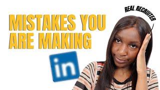 Recruiter Explains Common Linkedin Mistakes Stopping You From Getting Hired