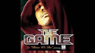 The Game - How We Do ft. 50 Cent Official Audio Full HD