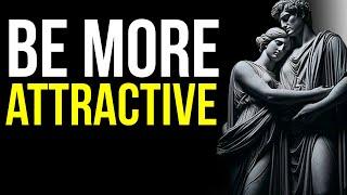 HOW TO BE ATTRACTIVE IN SILENCE - STOICISM