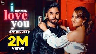 I Love You Full Video - HUKAM  Malvi Malhotra  New Punjabi Songs 2023  @primerecordsofficial