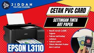 Cetak PVC Card Menggunakan Epson L3110  Settingan Tinta Art Paper