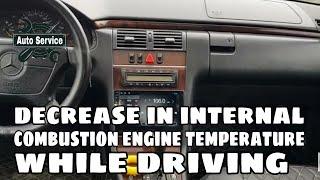 decrease in internal combustion engine temperature while driving