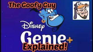 The Goofy Guy -Disney Genie Plus Explained