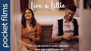 Live a Little - Hindi Drama Short Film  Ft. Manav Gohil & Shefali Singh Soni