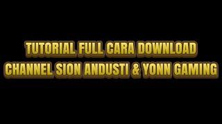 HOW TO DOWNLOAD FILE SION ANDUSTI & YONN GAMING  cara download file di paid4link
