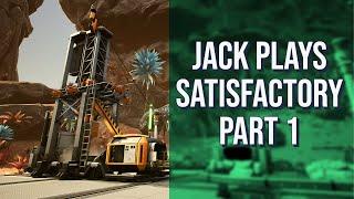 Lets build a base Jack plays Satisfactory Part 1