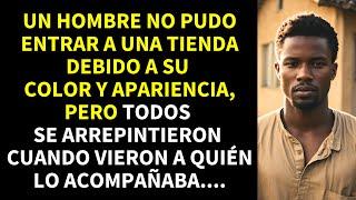 UN HOMBRE NO PUDO ENTRAR A UNA TIENDA DEBIDO A SU COLOR Y APARIENCIA PERO TODOS SE ARREPINTIERON...